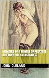 MEMOIRS OF A WOMAN OF PLEASURE or FANNY HILL (illustrated) (English Edition) livre