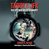 Target: JFK: The Spy Who Killed Kennedy? livre