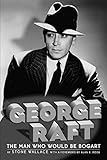 George Raft (English Edition) livre