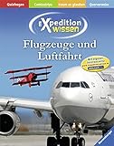 Flugzeuge und Luftfahrt (Expedition Wissen) livre