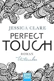 Perfect Touch - Untrennbar: Roman (Billionaires and Bridesmaids, Band 4) livre