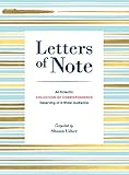 Letters of Note: An Eclectic Collection of Correspondence Deserving of a Wider Audience livre