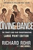 The Divine Dance: The Trinity and Your Transformation livre