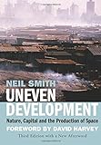 Uneven Development: Nature, Capital, And The Production Of Space livre