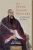 Seven Taoist Masters: A Folk Novel of China livre