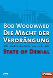 Die Macht der Verdrängung - George W. Bush, das Weiße Haus und der Irak - State of Denial: Ein SPI livre