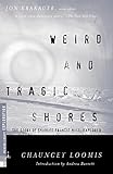 Weird and Tragic Shores: The Story of Charles Francis Hall, Explorer livre