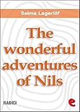 The Wonderful Adventures of Nils (Radici) (English Edition) livre