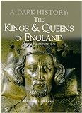 Kings and Queens of England: A Dark History livre