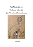 MacMouse Diaries: The rags to riches tale of an Athens Street cat called Mouse (English Edition) livre