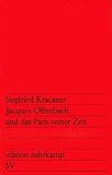 Jacques Offenbach und das Paris seiner Zeit. livre