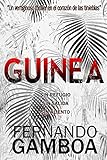 GUINEA: Un vertiginoso thriller en el corazón de las tinieblas (Spanish Edition) livre