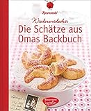 Die Schätze aus Omas Backbuch: 100 fast vergessene Lieblingsrezepte livre