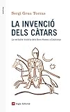 La invenció dels càtars: La veritable història dels Bons Homes a Catalunya (Inspira Book 56) (Cat livre