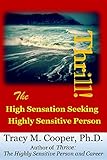 Thrill: The High Sensation Seeking Highly Sensitive Person (English Edition) livre