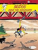 Bridge Over the Mississippi (Lucky Luke Book 68) (English Edition) livre