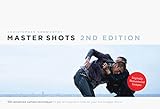 Master Shots: 100 Advanced Camera Techniques to Get an Expensive Look on Your Low-Budget Movie livre