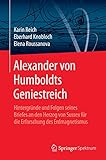 Alexander von Humboldts Geniestreich: Hintergründe und Folgen seines Briefes an den Herzog von Suss livre