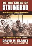 To the Gates of Stalingrad: Soviet-German Combat Operations, April-August 1942 livre
