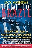 The Battle of Brazil: Terry Gilliam v. Universal Pictures in the Fight to the Final Cut (The Applaus livre