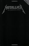 Metallica The Complete Lyrics livre