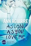 As Long As You Love Me (MIRA Star Bestseller Autoren Romance) livre