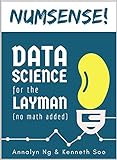 Numsense! Data Science for the Layman: No Math Added (English Edition) livre