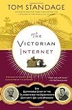 The Victorian Internet: The Remarkable Story of the Telegraph and the Nineteenth Century's On-line P livre