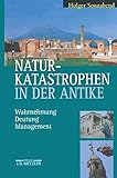 Naturkatastrophen in der Antike: Wahrnehmung - Deutung - Management livre