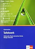 Tafelwerk Mathematik, Physik, Astronomie, Chemie, Biologie, Informatik: Formel - Daten - Tabellen. G livre