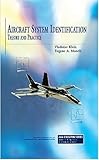 Aircraft System Identification: Theory And Practice livre