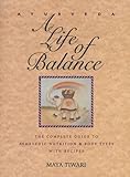 Ayurveda: A Life of Balance livre