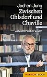 Zwischen Ohlsdorf und Chaville: Die Dichter und ihr Geselle livre