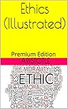 Ethics (Illustrated): Premium Edition (English Edition) livre