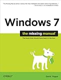 Windows 7: The Missing Manual (Missing Manuals) (English Edition) livre