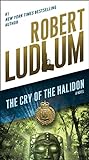 The Cry of the Halidon: A Novel (English Edition) livre