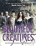 Beautiful Creatures The Official Illustrated Movie Companion livre