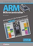 ARM-Mikrocontroller / ARM-Mikrocontroller 2: 30 Projekte in C für Fortgeschrittene livre