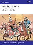 Mughul India 1504-1761 livre