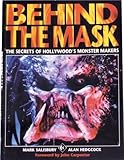 Behind the Mask: Secrets of Hollywood's Monster Makers livre