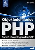 Objektorientiertes PHP (Band 1): Grundlagen der OOP livre