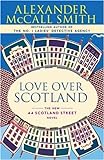 Love Over Scotland: 44 Scotland Street Series (3) (The 44 Scotland Street Series) (English Edition) livre