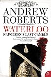 Waterloo: Napoleon's Last Gamble (Making History (Paperback)) (English Edition) livre