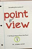 Point of View (Writing Lessons from the Front Book 3) (English Edition) livre