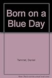 Born on a Blue Day livre