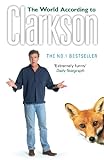 The World According to Clarkson: The World According to Clarkson Volume 1 (English Edition) livre