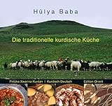 Die traditionelle kurdische Küche (Kurdisch/Kurmanci-Deutsch): Ein Kochbuch livre