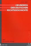 Grundriss der deutschen Rechtsgeschichte livre