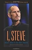 I, Steve: Steve Jobs in His Own Words livre