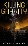 Killing Gravity (Kindle Single) (The Voidwitch Saga Book 1) (English Edition) livre